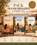PACK TRANSFORMATION COMPLÈTE — Mindset + Sport + Nutrition